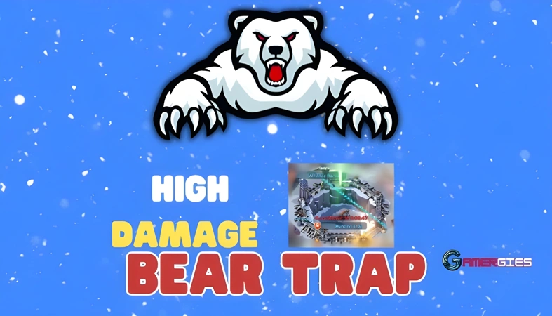 Maximizing Damage in Bear Traps: Top Tips & Strategies