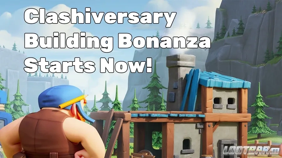 Clashiversary Building Bonanza