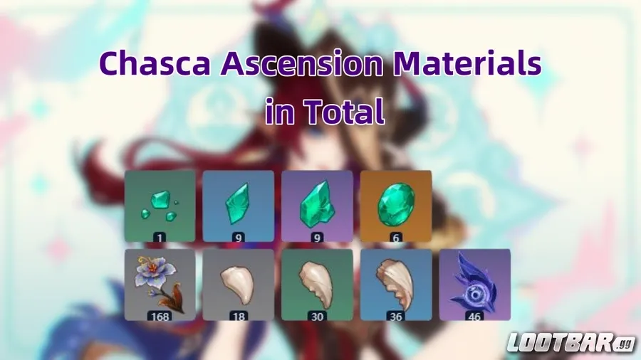 GENSHIN IMPACT CHASCA ASCENSION MATERIALS
